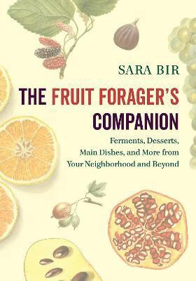 The Fruit Forager's Companion(English, Paperback, Bir Sara)