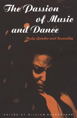 The Passion of Music and Dance(English, Hardcover, unknown)