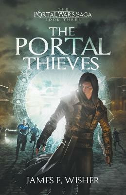 The Portal Thieves(English, Paperback, Wisher James E)