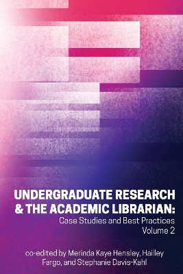 Undergraduate Research & the Academic Librarian Volume 2(English, Paperback, unknown)