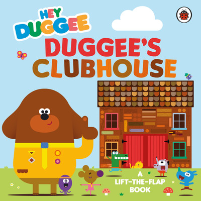 Hey Duggee: Duggee's Clubhouse(English, Board book, Hey Duggee)