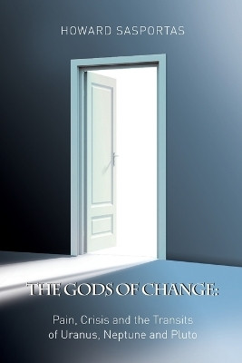 The Gods of Change(English, Paperback, Sasportas Howard)