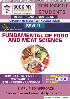 IGNOU BPVI 21 Fundamental of Food and Meat Science In Depth Guide For Ignou Student(Paperback, BMA Publication)