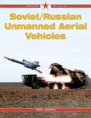 Red Star 20: Soviet/Russian Unmanned Aerial Vehicles(English, Paperback, Gordon Yefim)