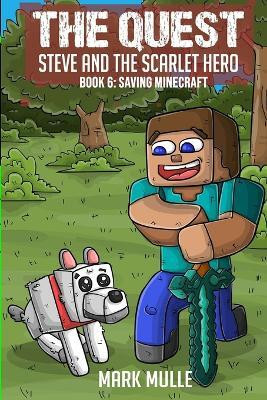 The Quest - Steve and the Scarlet Hero Book 6(English, Paperback, Mulle Mark)