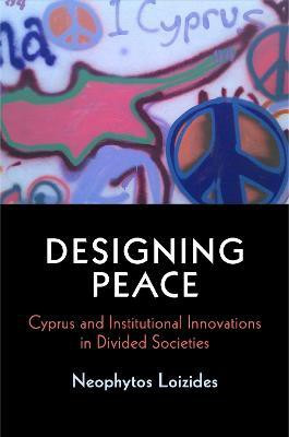 Designing Peace(English, Hardcover, Loizides Neophytos)