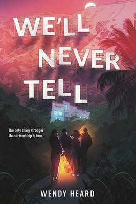 We'll Never Tell(English, Hardcover, Heard Wendy)