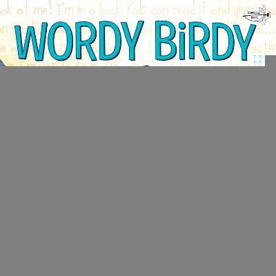 Wordy Birdy(English, Paperback, Sauer Tammi)