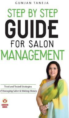 Step by Step Guide For Salon Management(English, Hardcover, Taneja Gunjan)