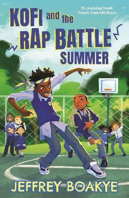 Kofi and the Rap Battle Summer(English, Paperback, Boakye Jeffrey)