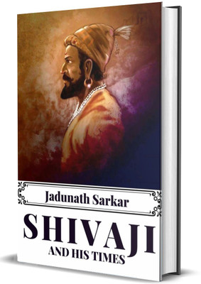 Shivaji and His Times(Hardcover, Jadunath Sarkar)