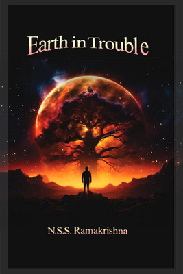 Earth in Trouble(English, Paperback, N S S Ramakrishna)
