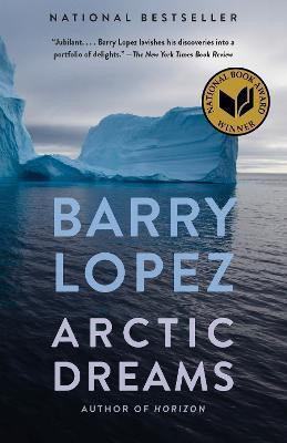 Arctic Dreams(English, Paperback, Lopez Barry)