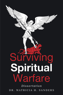 Surviving Spiritual Warfare(English, Paperback, Sanders Matricia H Dr)