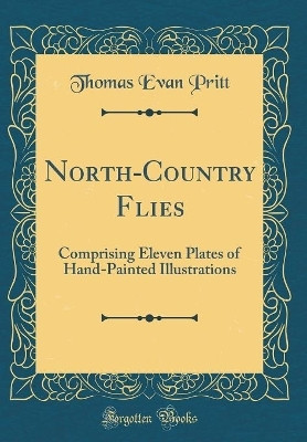 North-Country Flies(English, Hardcover, Pritt Thomas Evan)