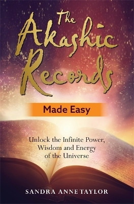 The Akashic Records Made Easy(English, Paperback, Taylor Sandra Anne)