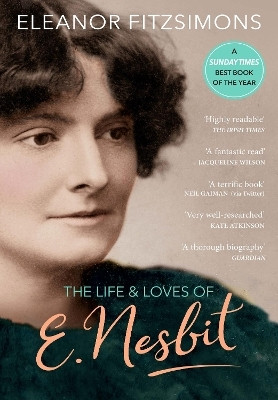 The Life and Loves of E. Nesbit(English, Paperback, Fitzsimons Eleanor)