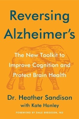 Reversing Alzheimer's(English, Hardcover, Sandison Heather)