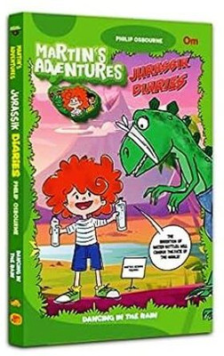 Martin Adventures - Jurassik Diaries - Dancing in the rain(Paperback, Philip Osbourne)