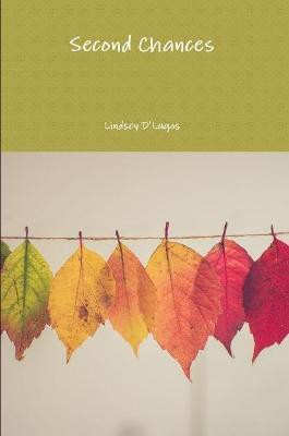 Second Chances(English, Paperback, D'Lugos Lindsey)