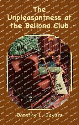 The Unpleasantness at the Bellona Club(English, Hardcover, Sayers Dorothy L)