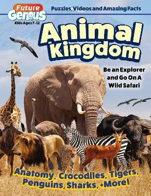 Future Genius: Animal Kingdom(English, Paperback, Editors of Happy Fox Books)