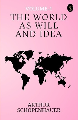 The World as Will and Idea (Vol. 1 of 3) (EditionFirst)(English, Paperback, Schopenhauer Arthur)