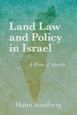 Land Law and Policy in Israel(English, Hardcover, Sandberg Haim)