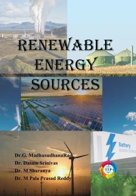 Renewable Energy Sources(Paperback, Dr.G. MadhusudhanaRao,, Dr. Dasam Srinivas, Dr. M Sharanya, Dr. M Pala Prasad Reddy)