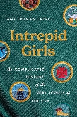 Intrepid Girls(English, Hardcover, Farrell Amy Erdman)