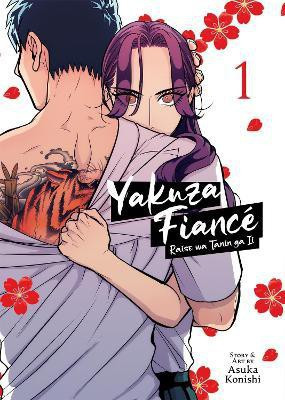 Yakuza Fiance: Raise wa Tanin ga Ii Vol. 1(English, Paperback, Konishi Asuka)