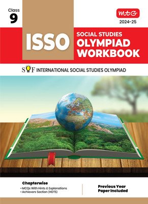 MTG International Social Studies Olympiad (ISSO) Workbook for Class 9 - Chapterwise MCQs, Previous Years Solved Paper & Achievers Section - ISSO Olympiad Books For 2024-2025 Exam(English, Paperback, Sidharth Singh)