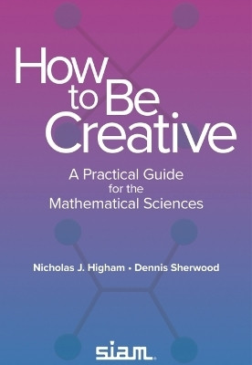 How to Be Creative(English, Paperback, Higham Nicholas J.)
