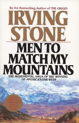 Men to Match My Mountains(English, Paperback, Stone Irving)