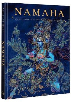 Namaha - Stories From The Land of Gods And Goddesses: Illustrated Stories Hardcover Edition Special Print  - By Miss & Chief(English, Hardcover, Abhishek Singh)