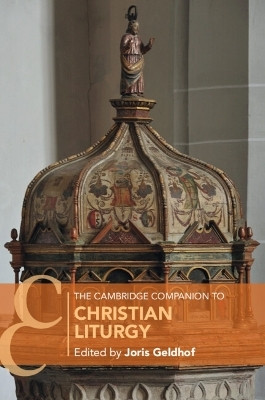 The Cambridge Companion to Christian Liturgy(English, Paperback, unknown)