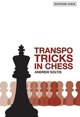 Transpo Tricks in Chess(English, Paperback, Soltis Andrew)