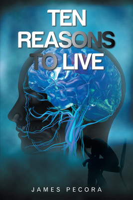 Ten Reasons to Live(English, Paperback, Pecora James)