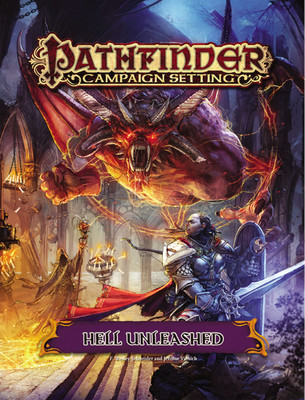 Pathfinder Campaign Setting: Hell Unleashed(English, Paperback, Schneider F. Wesley)