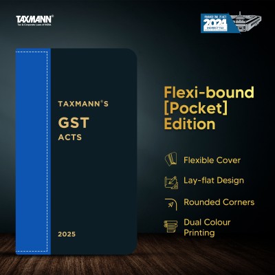 Taxmann's GST Acts | Flexi-bound [Pocket] Edition – Authoritative Text of the Amended GST Acts—CGST | IGST | UTGST Acts & GST (Compensation to States) Act with Detailed Annotations for Quick Reference(Hardcover, Taxmann)