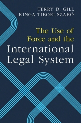 The Use of Force and the International Legal System(English, Hardcover, Gill Terry D.)