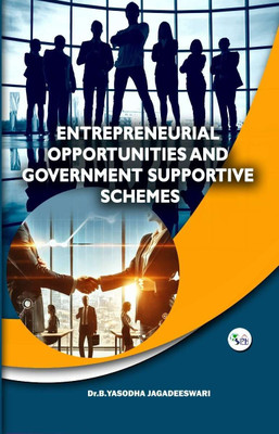 Entrepreneurial Opportunities and Government Supportive Schemes(Paperback, Dr.B.Yasodha Jagadeeswari)