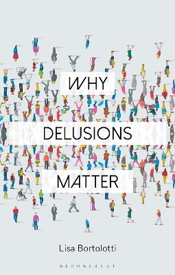 Why Delusions Matter(English, Hardcover, Bortolotti Lisa Professor)