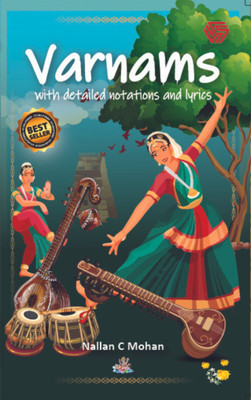 Varnams with detailed notations and lyrics(Paperback, Nallan C Mohan)