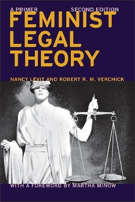 Feminist Legal Theory (Second Edition)(English, Paperback, Levit Nancy)