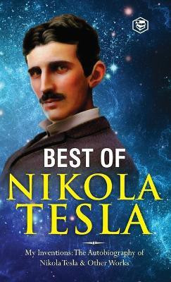 The Inventions, Researches, and Writings of Nikola Tesla(English, Hardcover, Tesla Nikola)