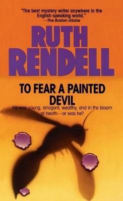 To Fear a Painted Devil(English, Paperback, Rendell Ruth)
