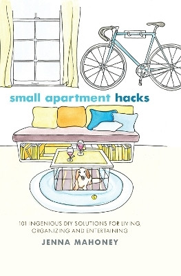 Small Apartment Hacks(English, Hardcover, Mahoney Jenna)