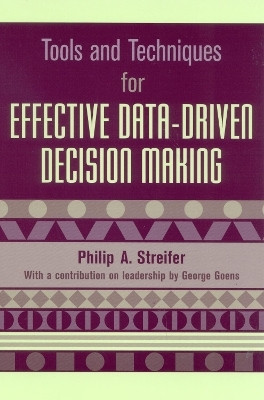 Tools and Techniques for Effective Data-Driven Decision Making(English, Paperback, Streifer Philip A.)