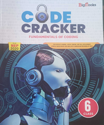 CODE CRACKER FUND AMENTALS OF CODING CLASS 6(KOLKATA 700073, DR.ARVIND KUMAR GUPTA, DR.DIPRA BHATTACHARYA)
